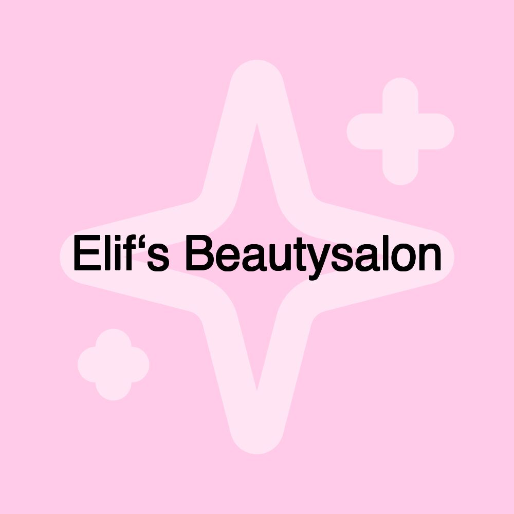 Elif‘s Beautysalon