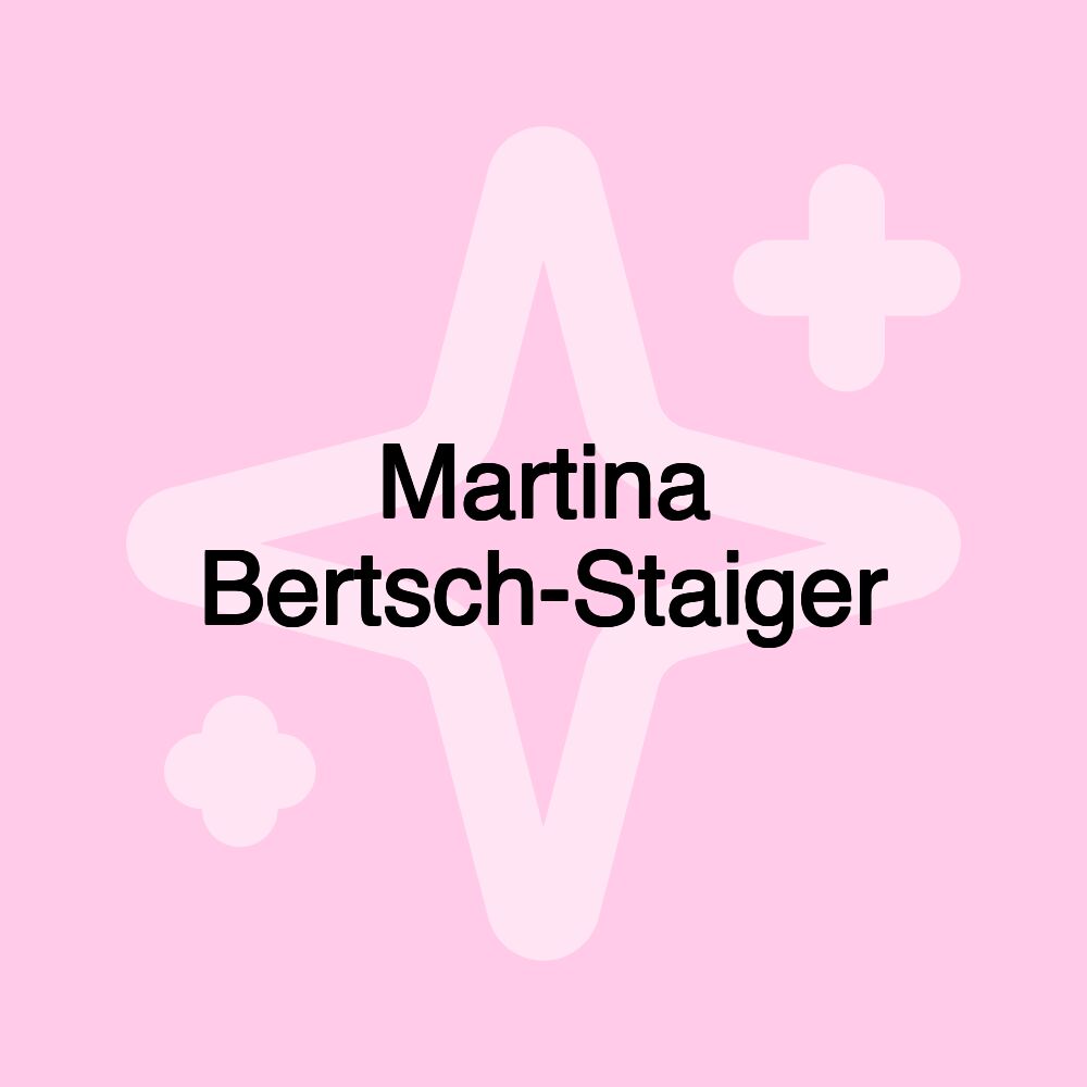 Martina Bertsch-Staiger