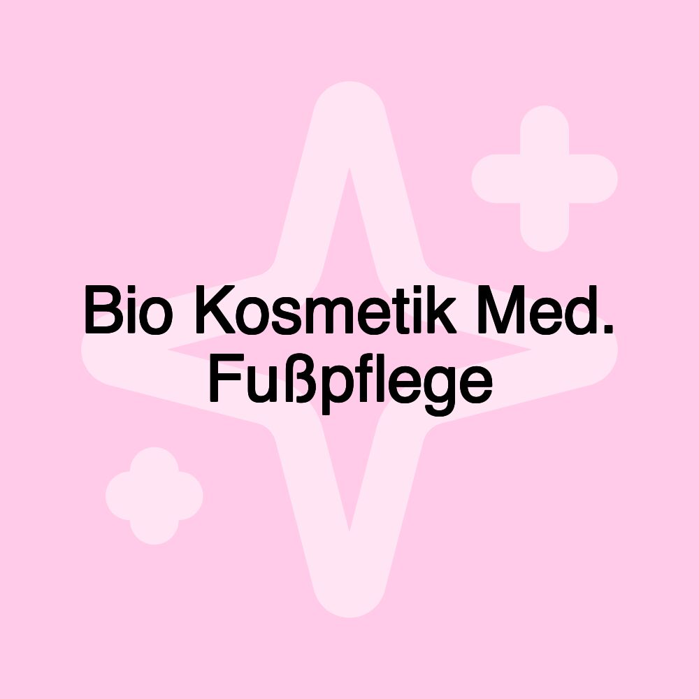 Bio Kosmetik Med. Fußpflege