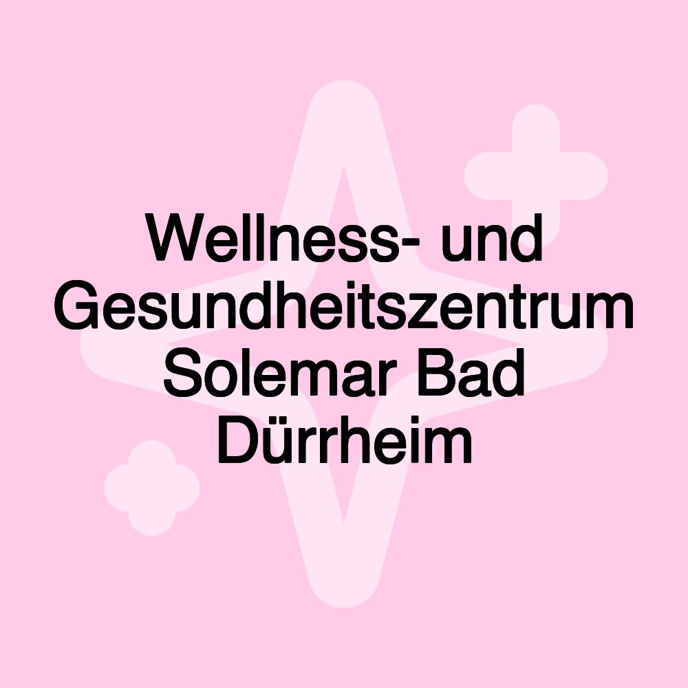 Wellness- und Gesundheitszentrum Solemar Bad Dürrheim