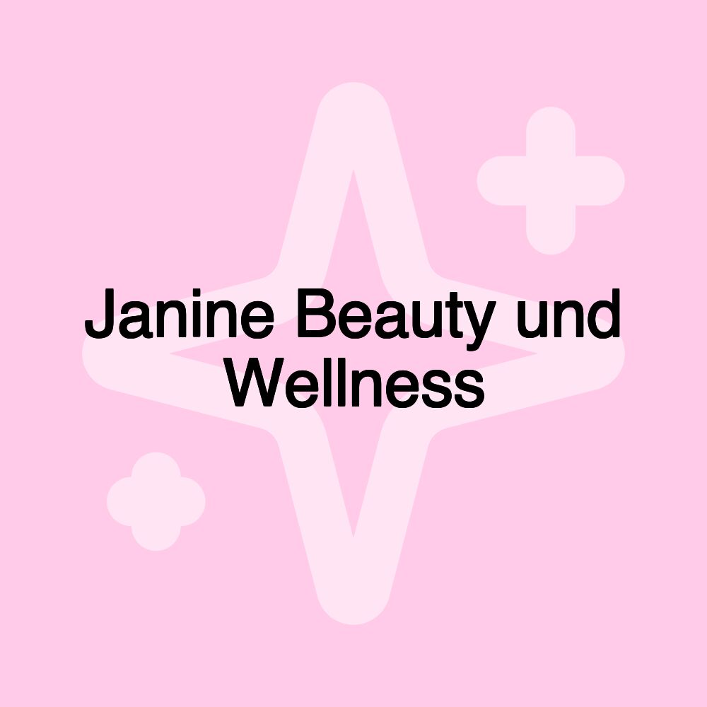 Janine Beauty und Wellness