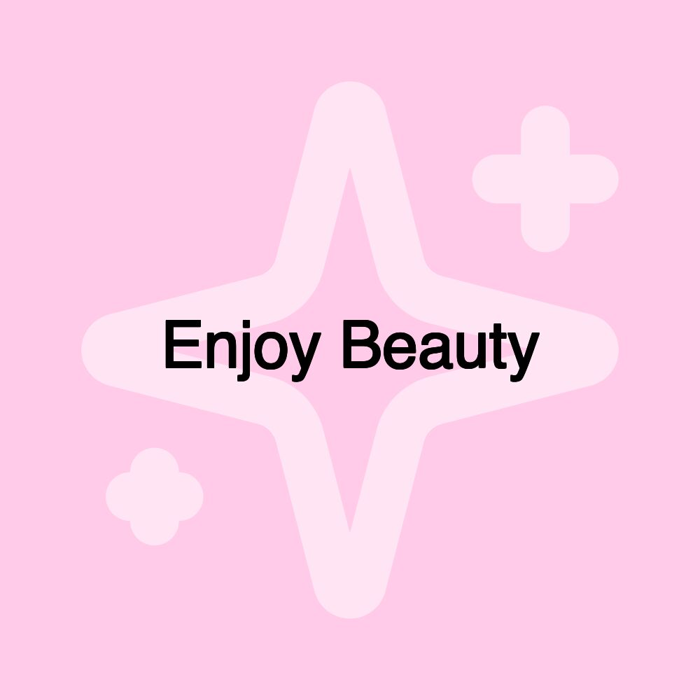 Enjoy Beauty