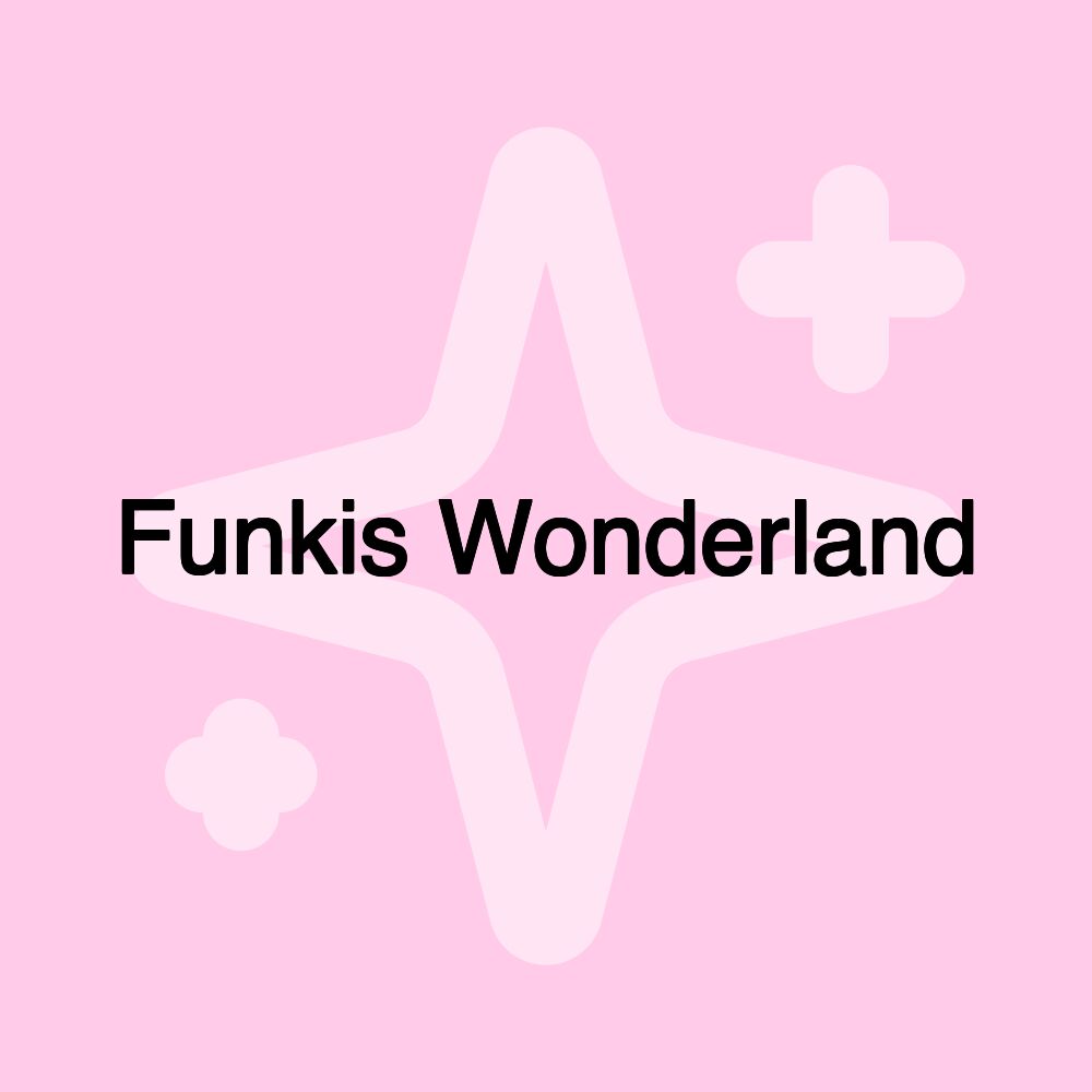 Funkis Wonderland