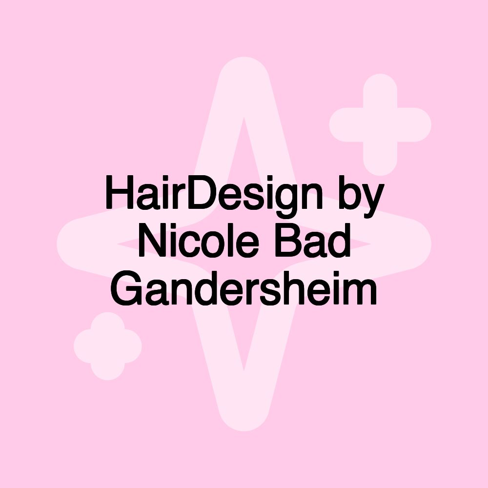 HairDesign by Nicole Bad Gandersheim