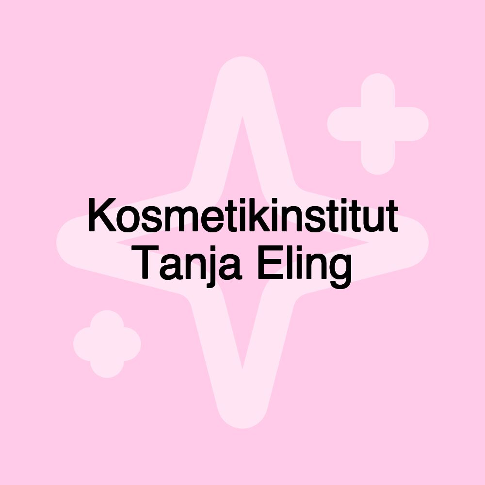 Kosmetikinstitut Tanja Eling