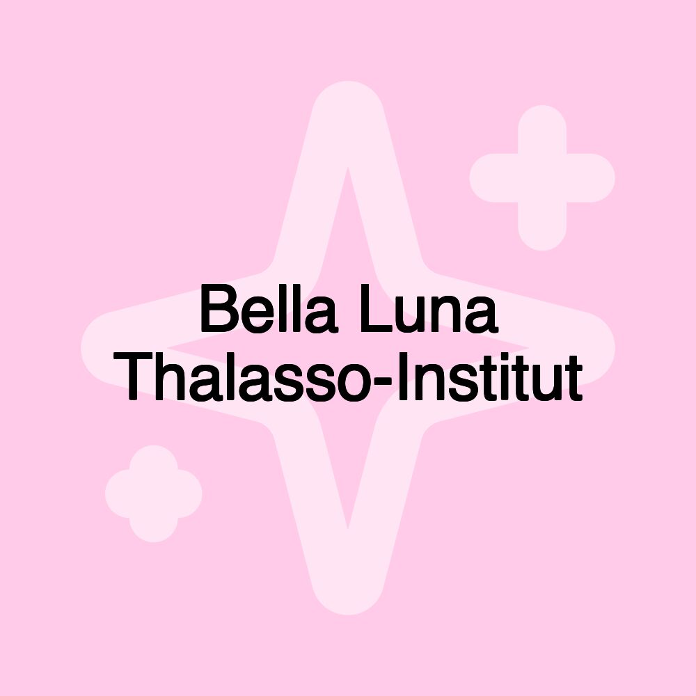 Bella Luna Thalasso-Institut