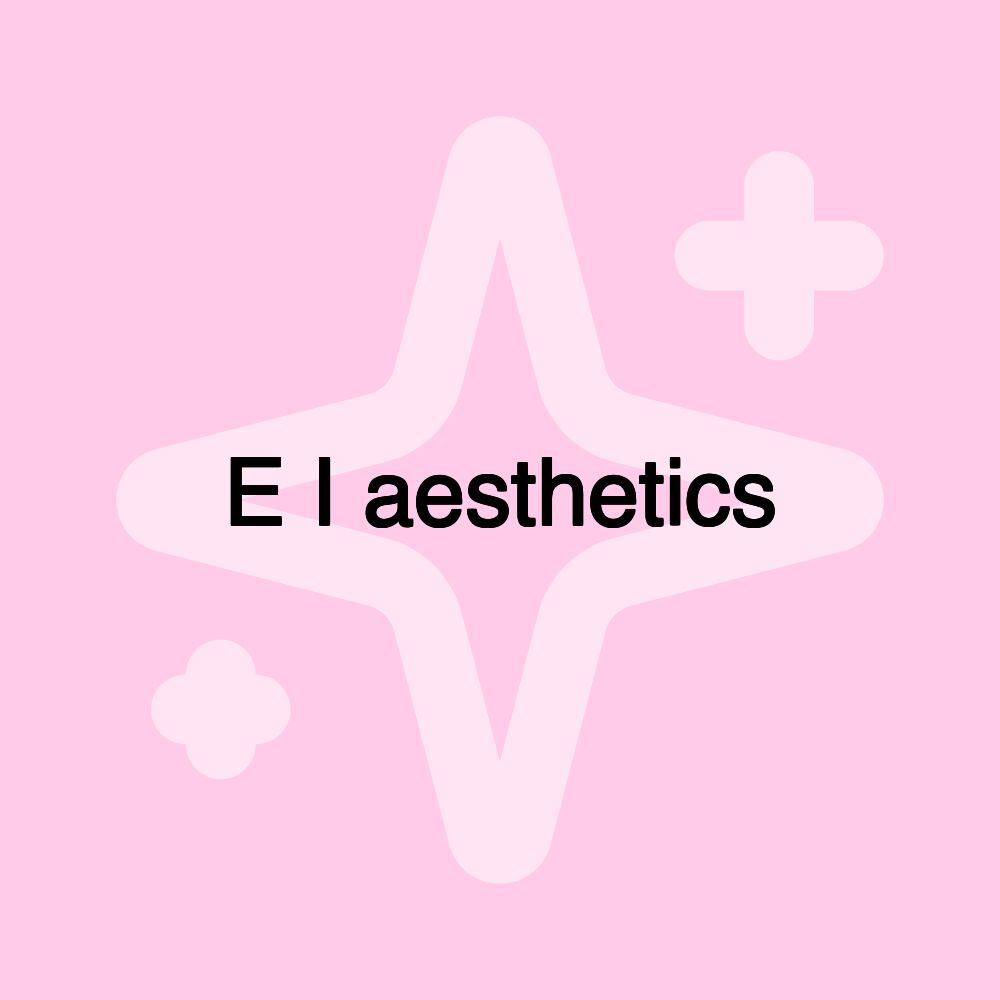 E I aesthetics