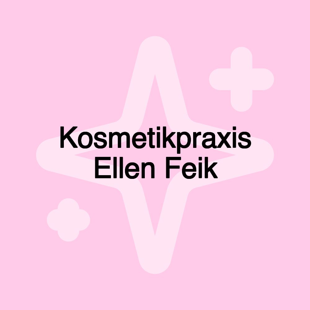 Kosmetikpraxis Ellen Feik