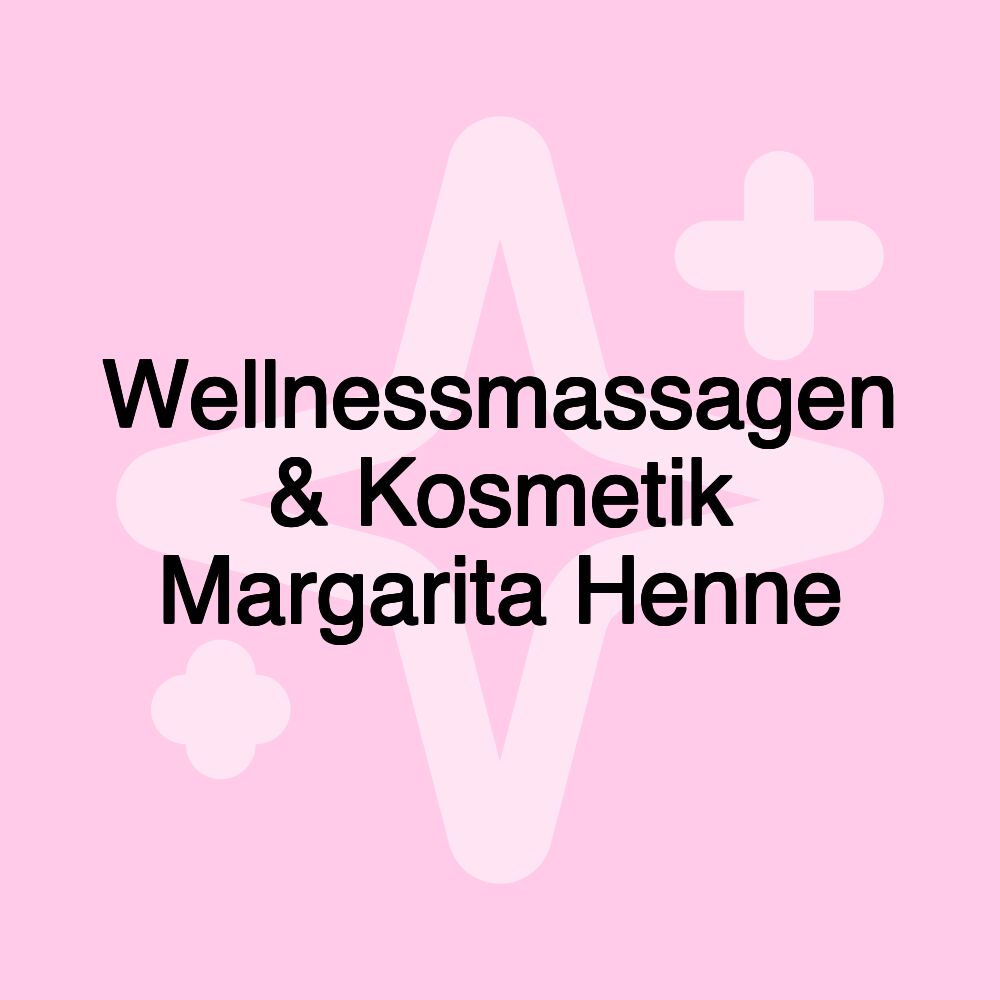 Wellnessmassagen & Kosmetik Margarita Henne