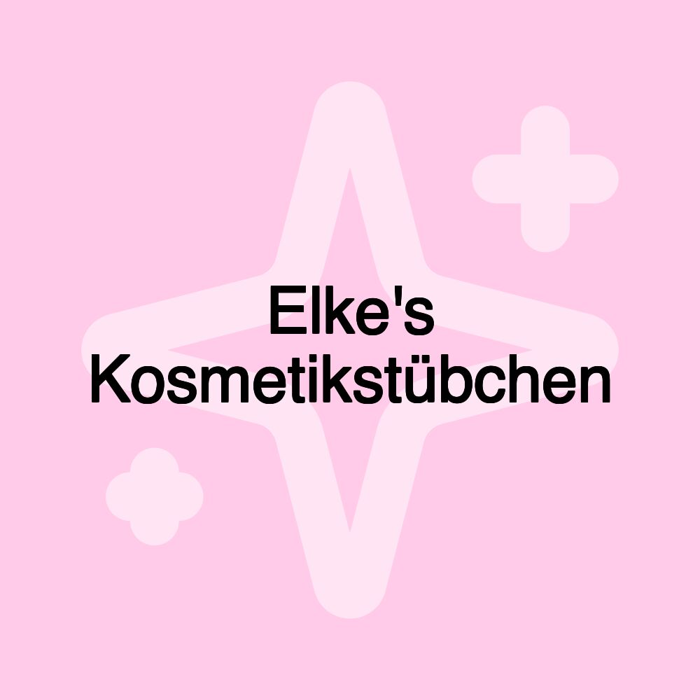 Elke's Kosmetikstübchen