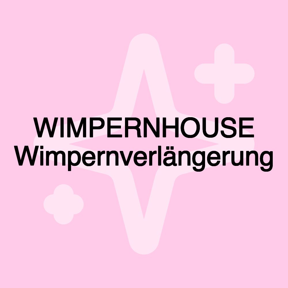 WIMPERNHOUSE Wimpernverlängerung