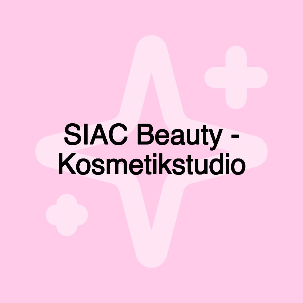 SIAC Beauty - Kosmetikstudio