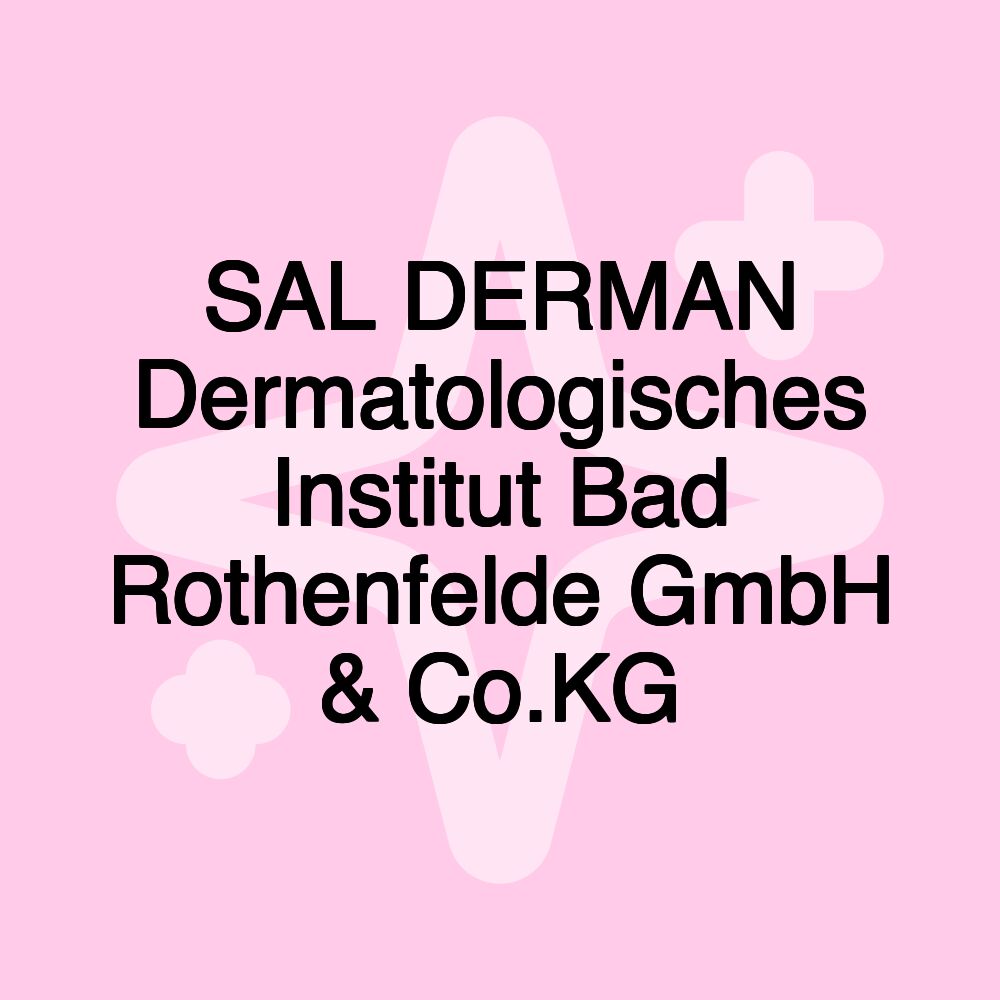 SAL DERMAN Dermatologisches Institut Bad Rothenfelde GmbH & Co.KG