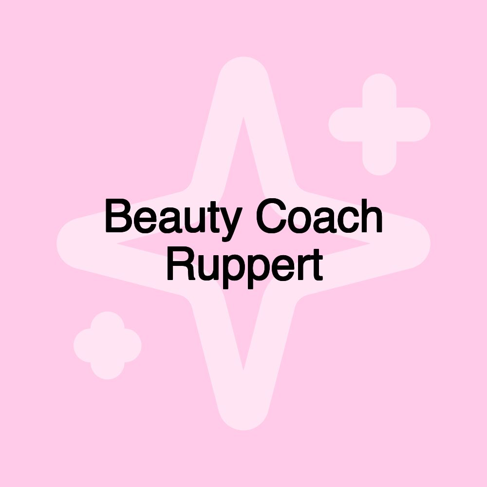 Beauty Coach Ruppert