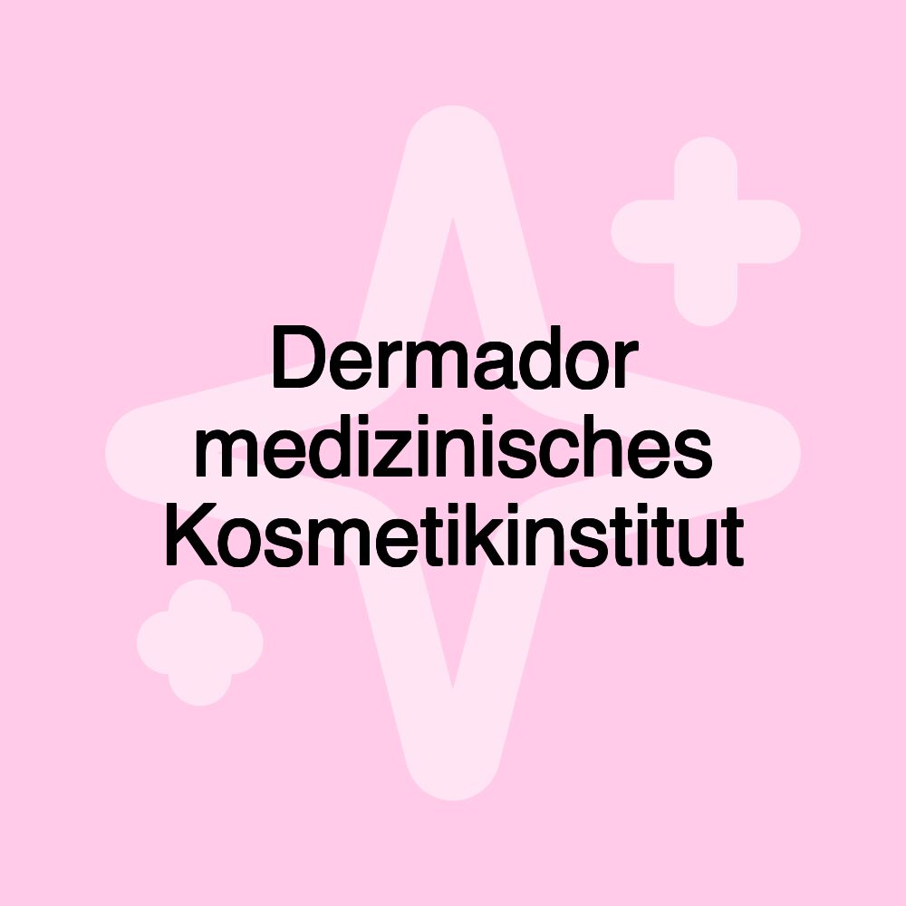 Dermador medizinisches Kosmetikinstitut