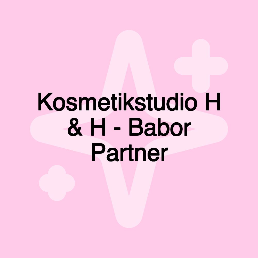 Kosmetikstudio H & H - Babor Partner