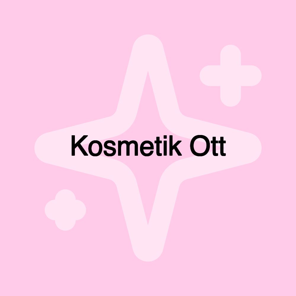 Kosmetik Ott