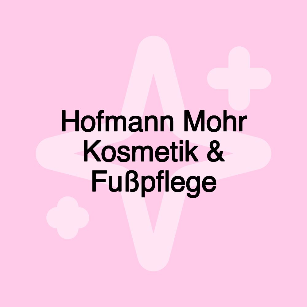 Hofmann Mohr Kosmetik & Fußpflege