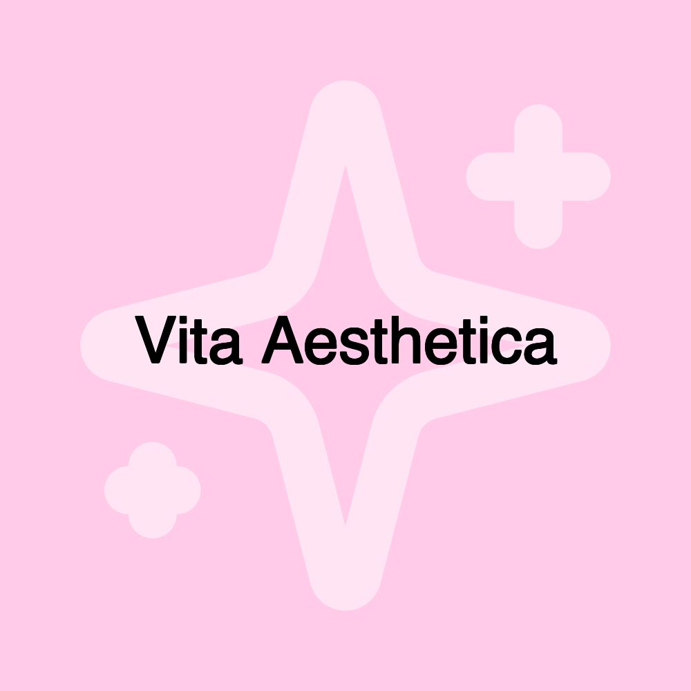 Vita Aesthetica