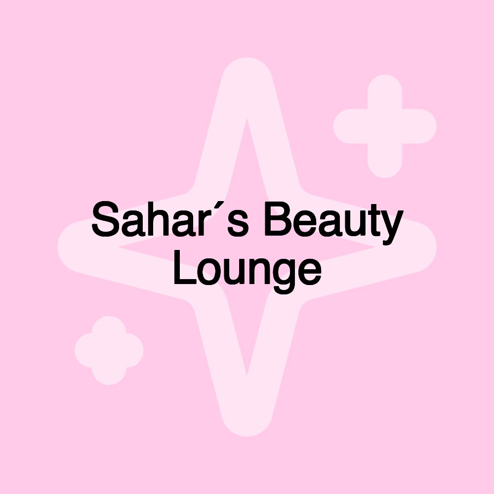 Sahar´s Beauty Lounge