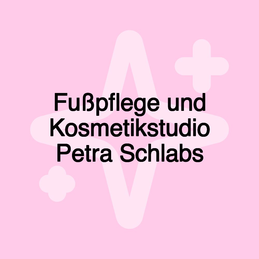 Fußpflege und Kosmetikstudio Petra Schlabs