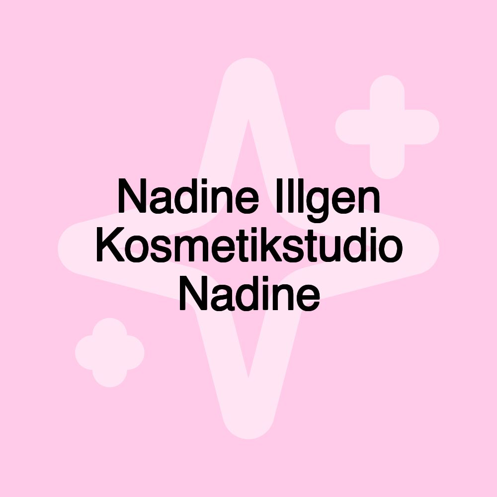 Nadine Illgen Kosmetikstudio Nadine