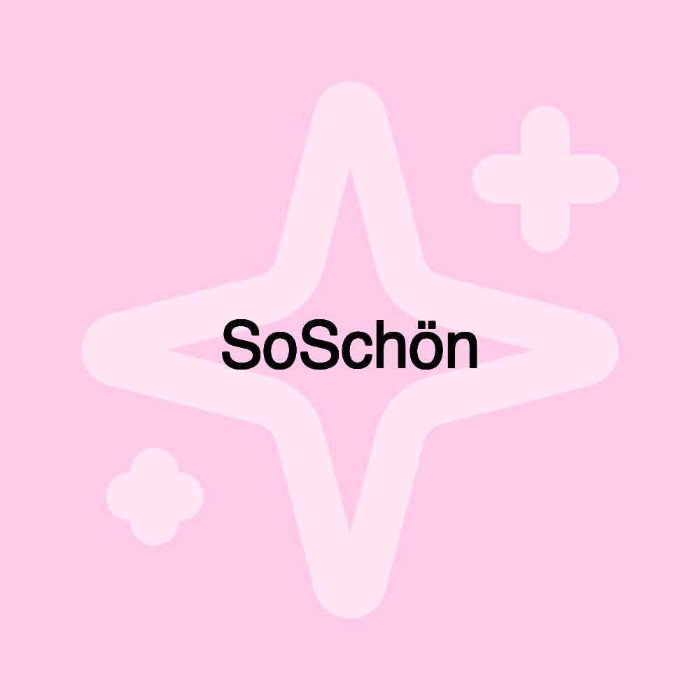 SoSchön