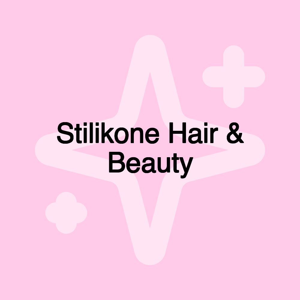 Stilikone Hair & Beauty