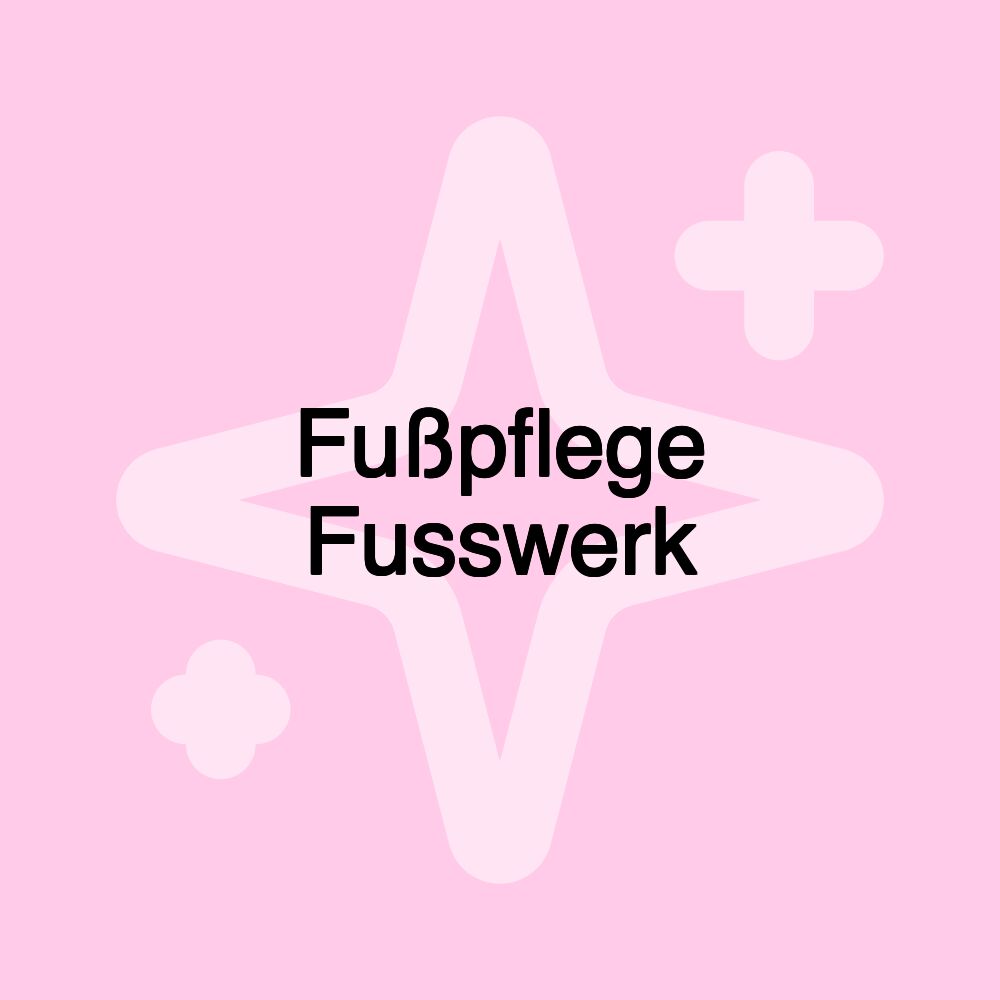 Fußpflege Fusswerk