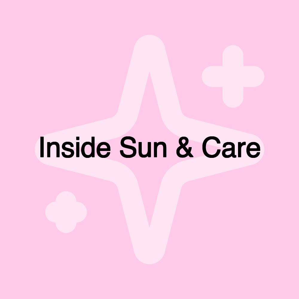 Inside Sun & Care