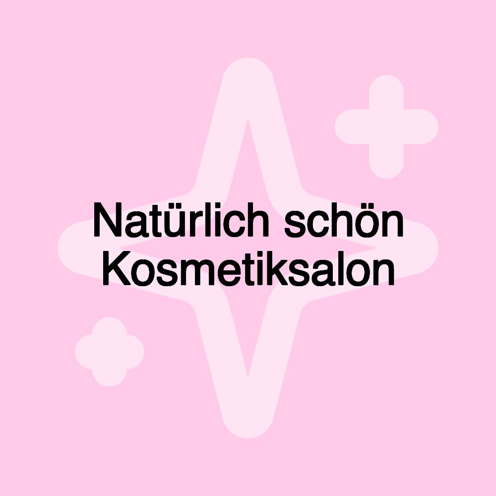 Natürlich schön Kosmetiksalon