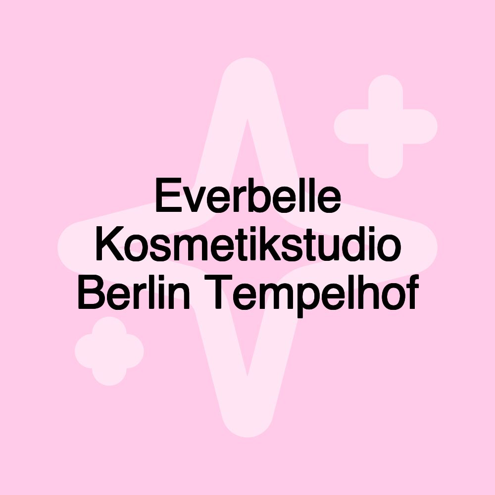 Everbelle Kosmetikstudio Berlin Tempelhof