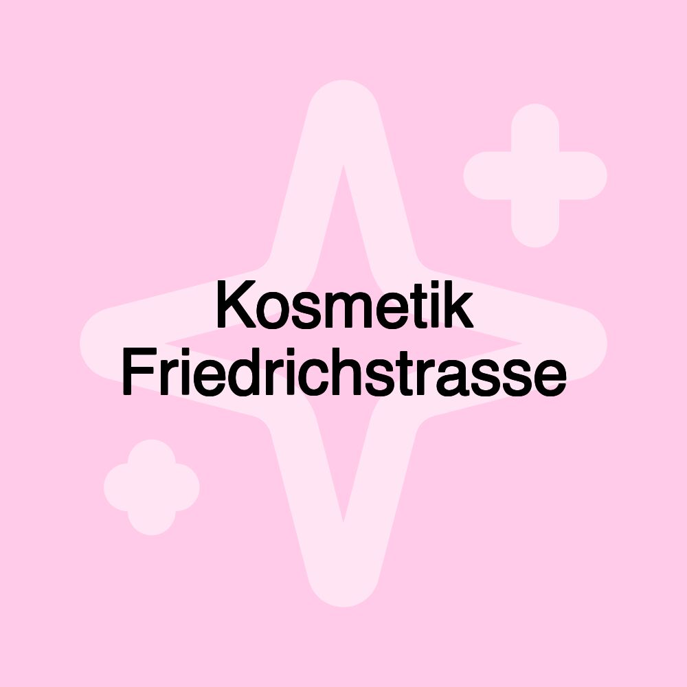 Kosmetik Friedrichstrasse