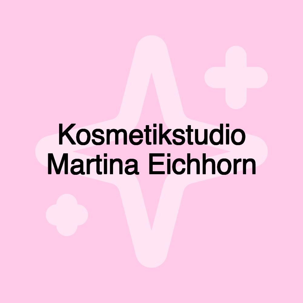 Kosmetikstudio Martina Eichhorn