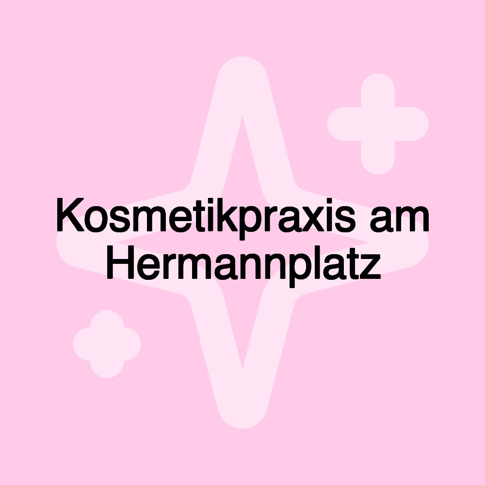 Kosmetikpraxis am Hermannplatz