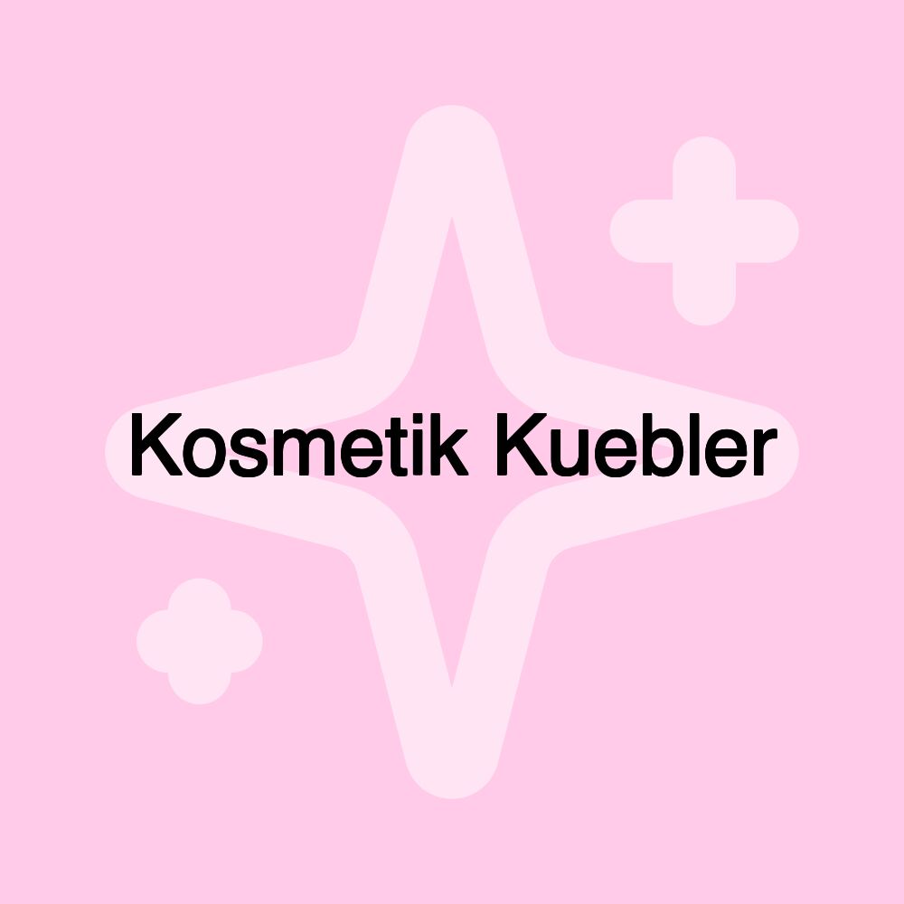 Kosmetik Kuebler