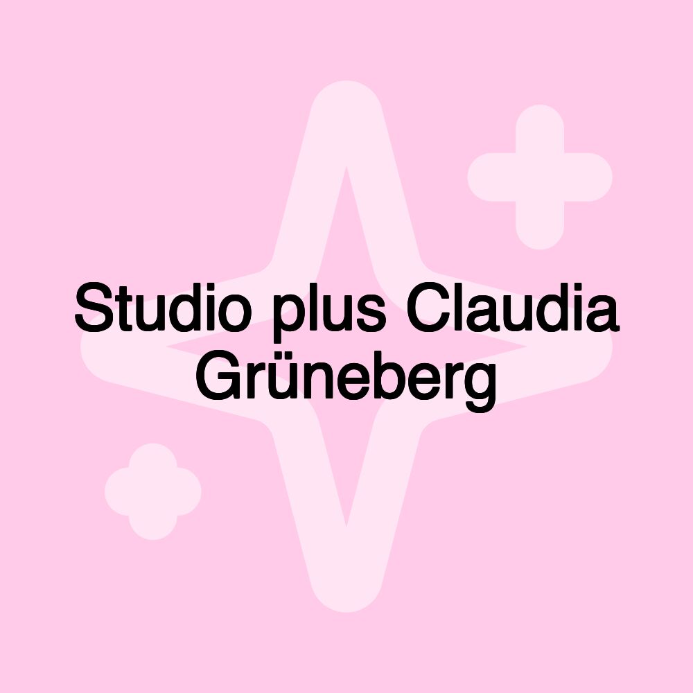 Studio plus Claudia Grüneberg