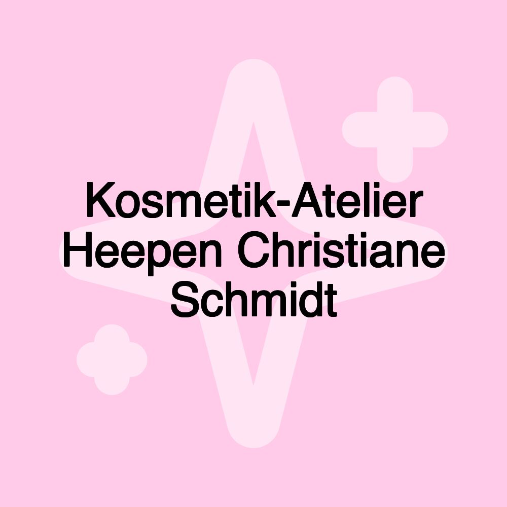 Kosmetik-Atelier Heepen Christiane Schmidt