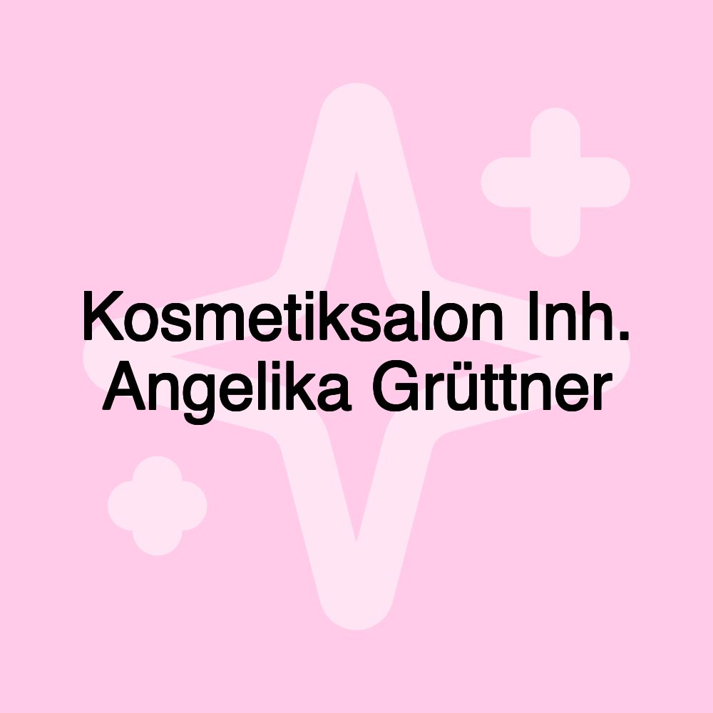 Kosmetiksalon Inh. Angelika Grüttner