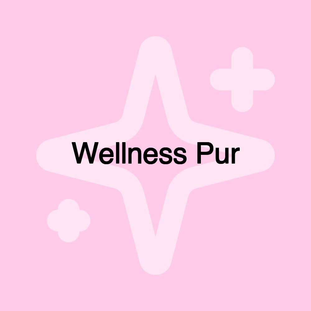 Wellness Pur