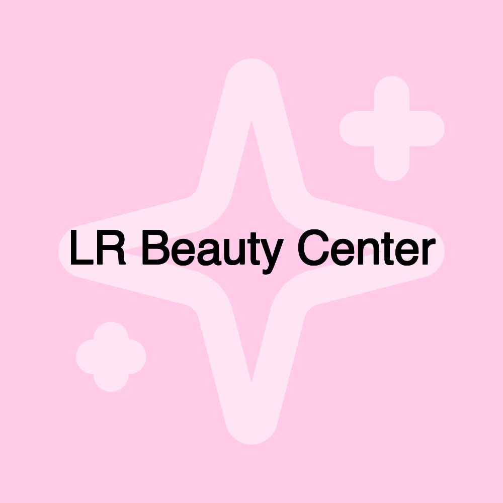 LR Beauty Center