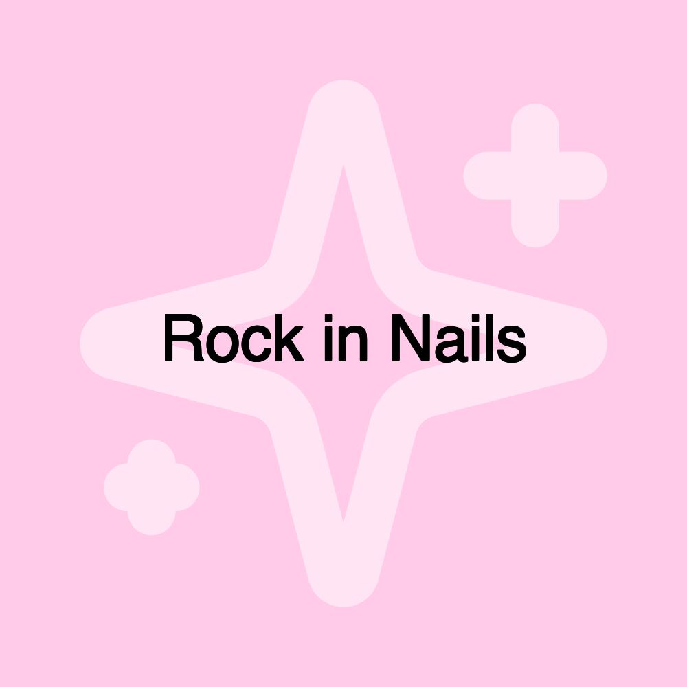 Rock in Nails