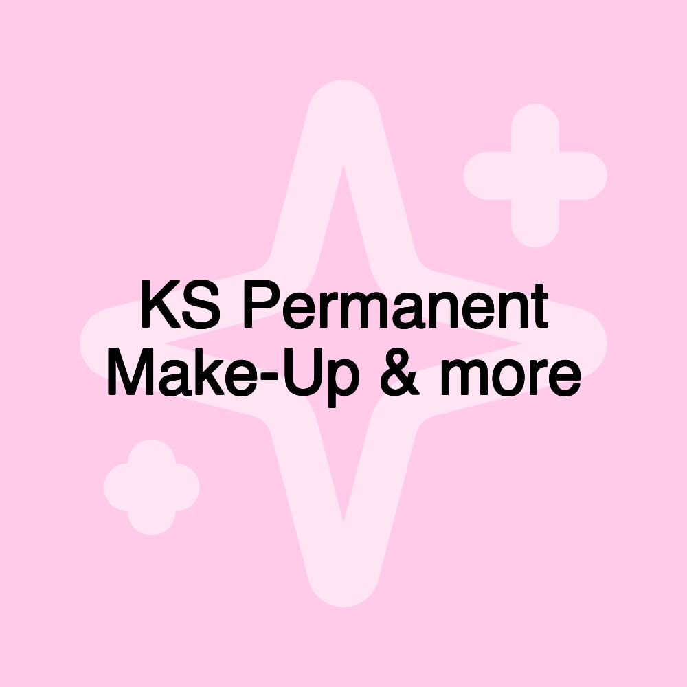 KS Permanent Make-Up & more