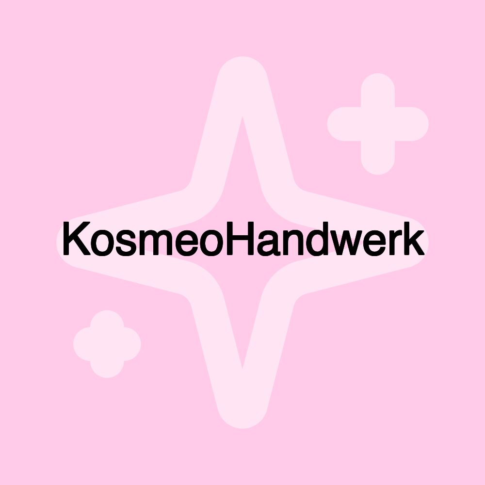 KosmeoHandwerk