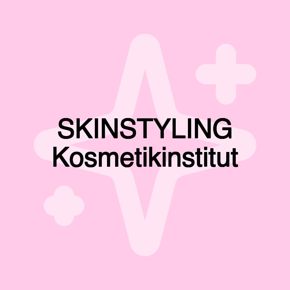 SKINSTYLING Kosmetikinstitut