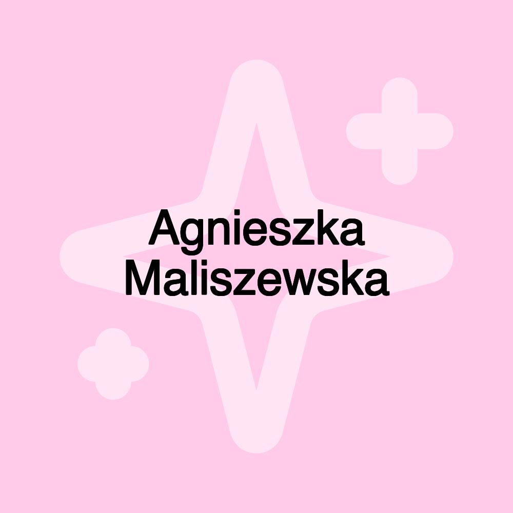 Agnieszka Maliszewska