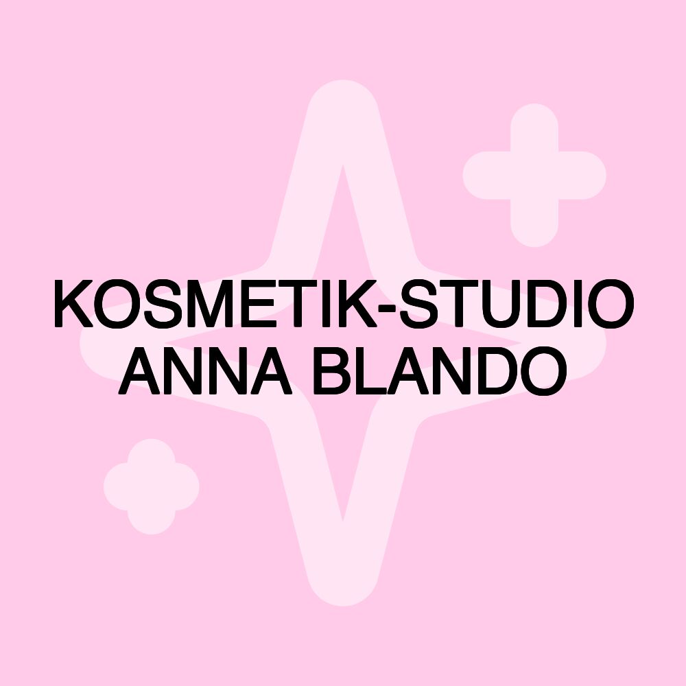 KOSMETIK-STUDIO ANNA BLANDO