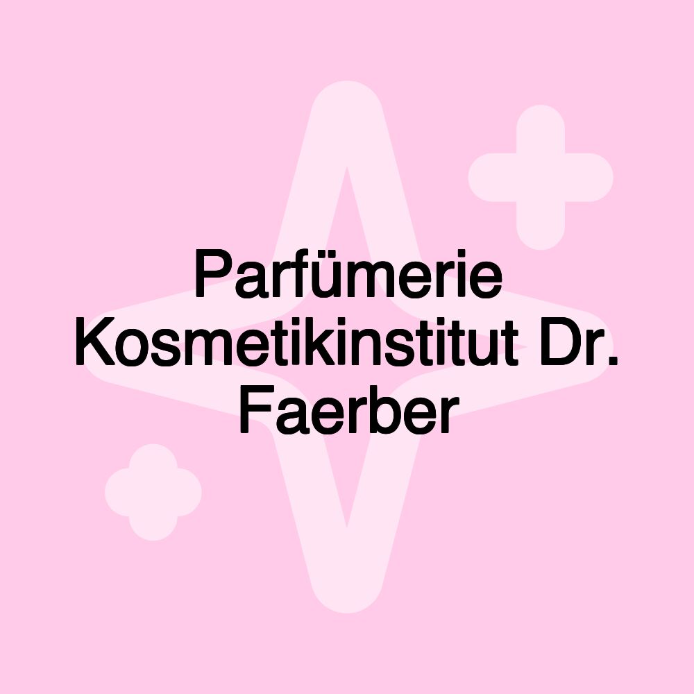 Parfümerie Kosmetikinstitut Dr. Faerber