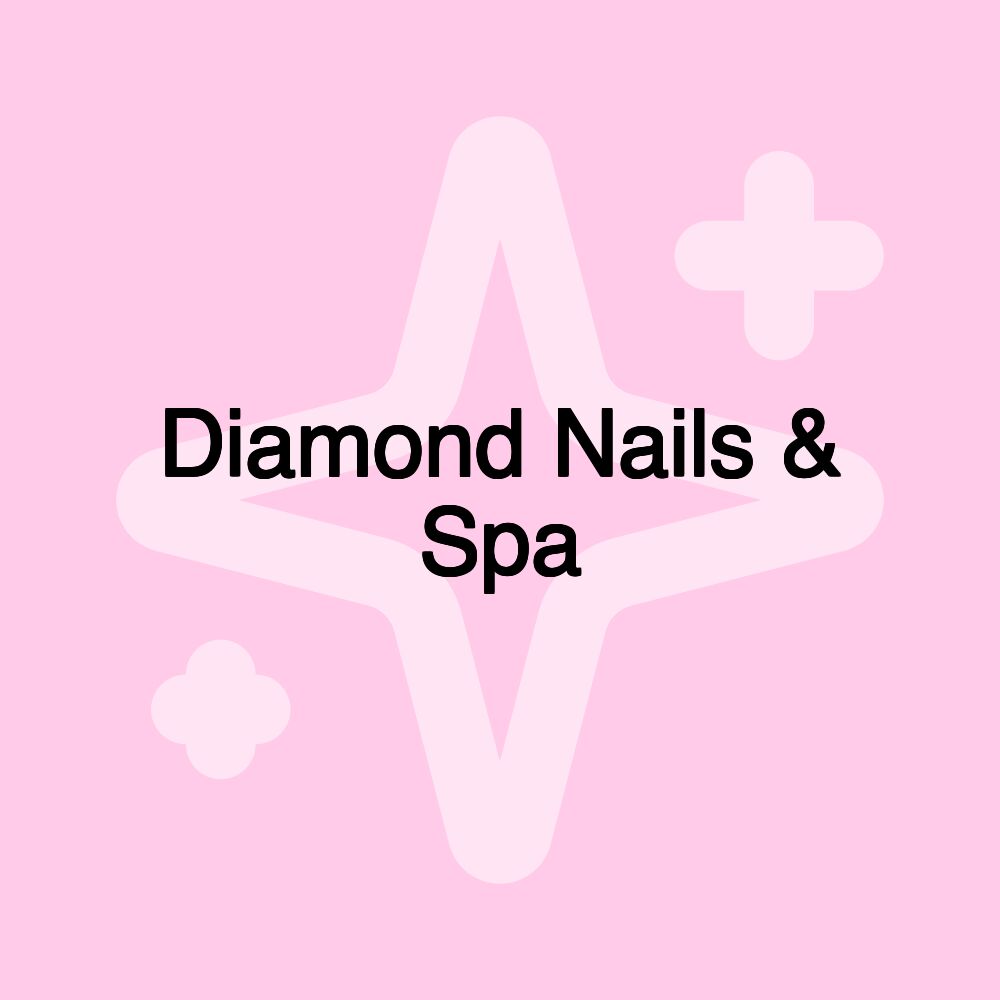 Diamond Nails & Spa