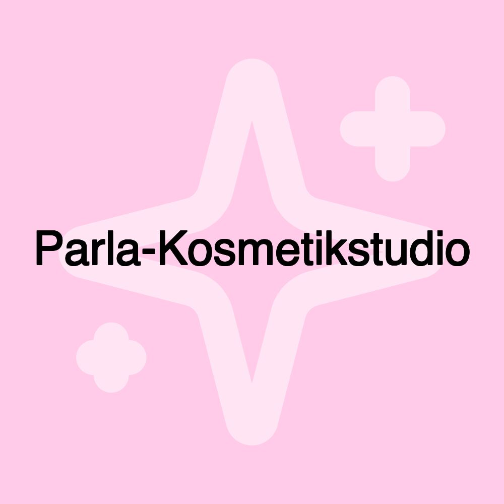 Parla-Kosmetikstudio